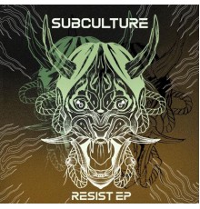 Subculture - Resist EP CMS011