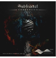 Subfractal - Chasedown