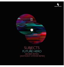 Subjects - Future Hero