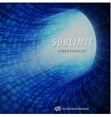 Sublimit - Vibrations EP (Original Mix)