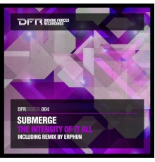 Submerge - Intensity Of It All