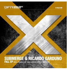 Submerge & Ricardo Garduno - Fall