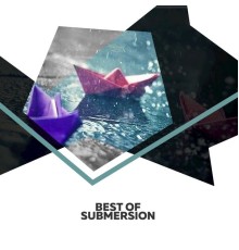 Submersion - Best Of