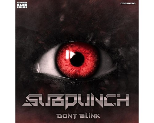 Subpunch - Don't Blink