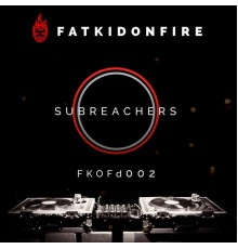 Subreachers - FKOFd002 (Original Mix)