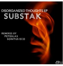 Substak - Disorganized Thoughts EP