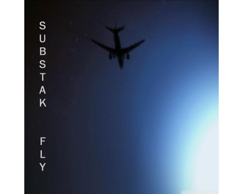 Substak - Fly