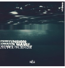 Subtension - Tween Wave / Never Alright