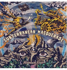 Subterranean Masquerade - Mountain Fever