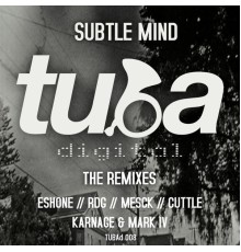 Subtle Mind - Subtle Mind: The Remixes