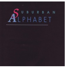 Suburban Alphabet - Suburban Alphabet