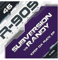 Subversion, Randy - Keep Da Fuck