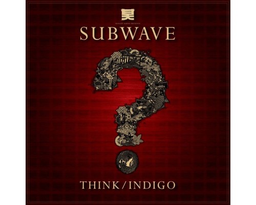 Subwave - Think / Indigo