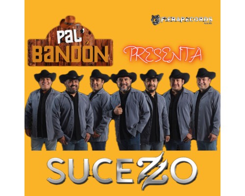 Sucezzo - Pal Bandón Presenta: