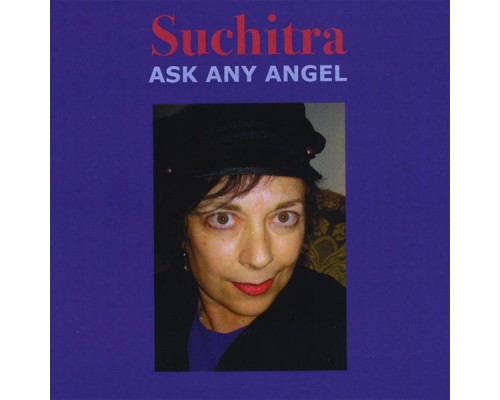 Suchitra - Ask Any Angel