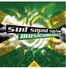 Sud Sound System - Musica musica