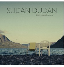 Sudan Dudan - Heimen der ute