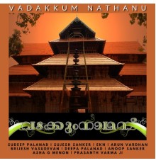 Sudeep Palanad - Vadakum Nathanu