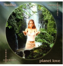 Sudha - Planet Love