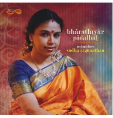 Sudha Ragunathan - Bharathiyar Padalhal