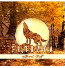 Suduaya - Autumnal Retreat