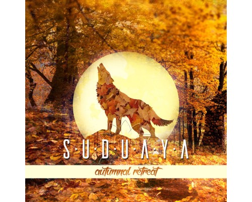 Suduaya - Autumnal Retreat