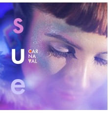 Sue - Carnaval - Single