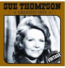 Sue Thompson - Essential Sue Thompson