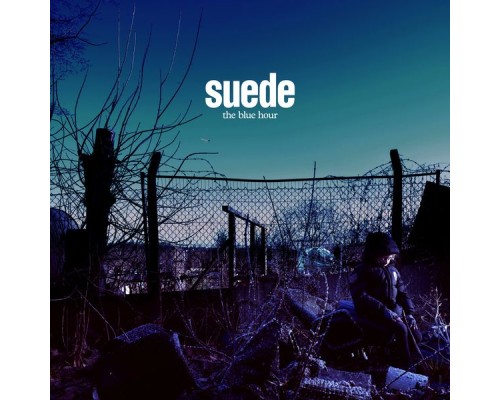 Suede - The Blue Hour