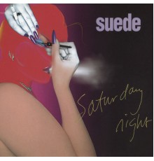 Suede - Saturday Night