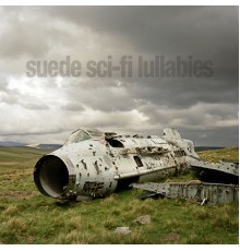 Suede - Sci-Fi Lullabies