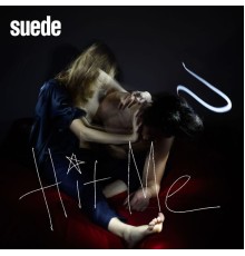 Suede - Hit Me