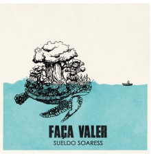 Sueldo Soaress - Faça Valer