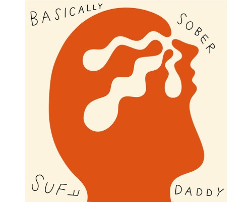 Suff Daddy - Basically Sober