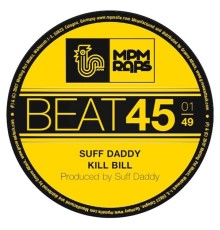 Suff Daddy - Kill Bill