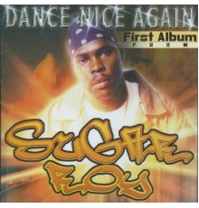 Suga Roy - Dance Nice Again