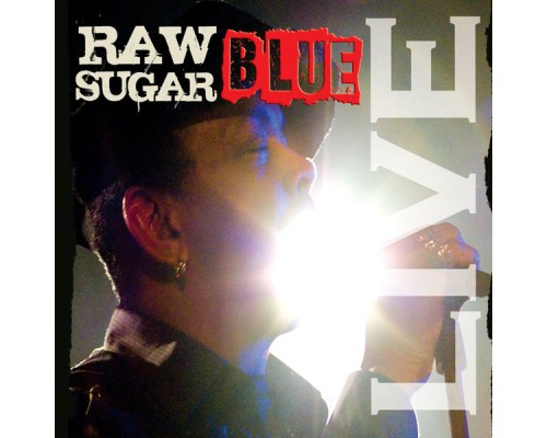 Sugar Blue - Raw Sugar (Live)