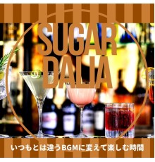 Sugar Dalia, Toshiko Takahashi - いつもとは違うbgmに変えて楽しむ時間