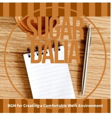 Sugar Dalia, Toshiko Takahashi - Bgm for Creating a Comfortable Work Environment