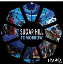 Sugar Hill - Tomorrow