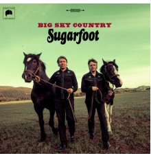 Sugarfoot - Big Sky Country