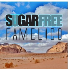 Sugarfree - FAMELICO