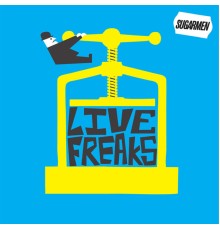 Sugarmen - Live Freaks