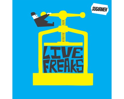 Sugarmen - Live Freaks