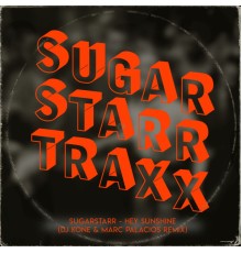 Sugarstarr - Hey Sunshine (2022 Mixes)