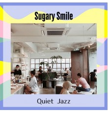 Sugary Smile, Sachiko Suzuki - Quiet Jazz