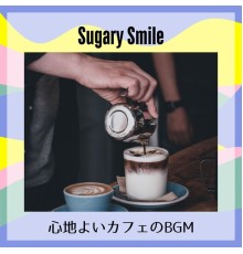 Sugary Smile, Sachiko Suzuki - 心地よいカフェのbgm