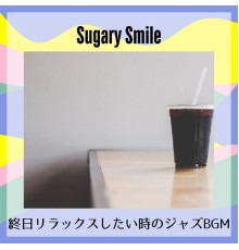 Sugary Smile, Sachiko Suzuki - 終日リラックスしたい時のジャズbgm