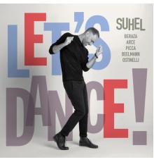 Suhel - Let´s Dance!