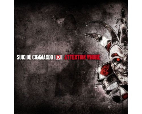 Suicide Commando - Attention Whore